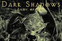 Почти играем в Dark Shadows. Army Of Evil